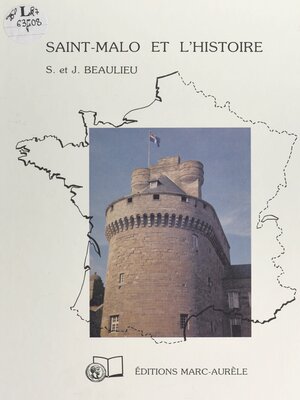 cover image of Saint-Malo et l'histoire